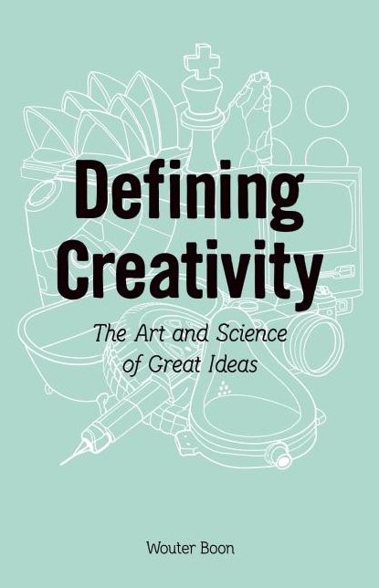 Defining Creativity: The Art and Science of Great Ideas