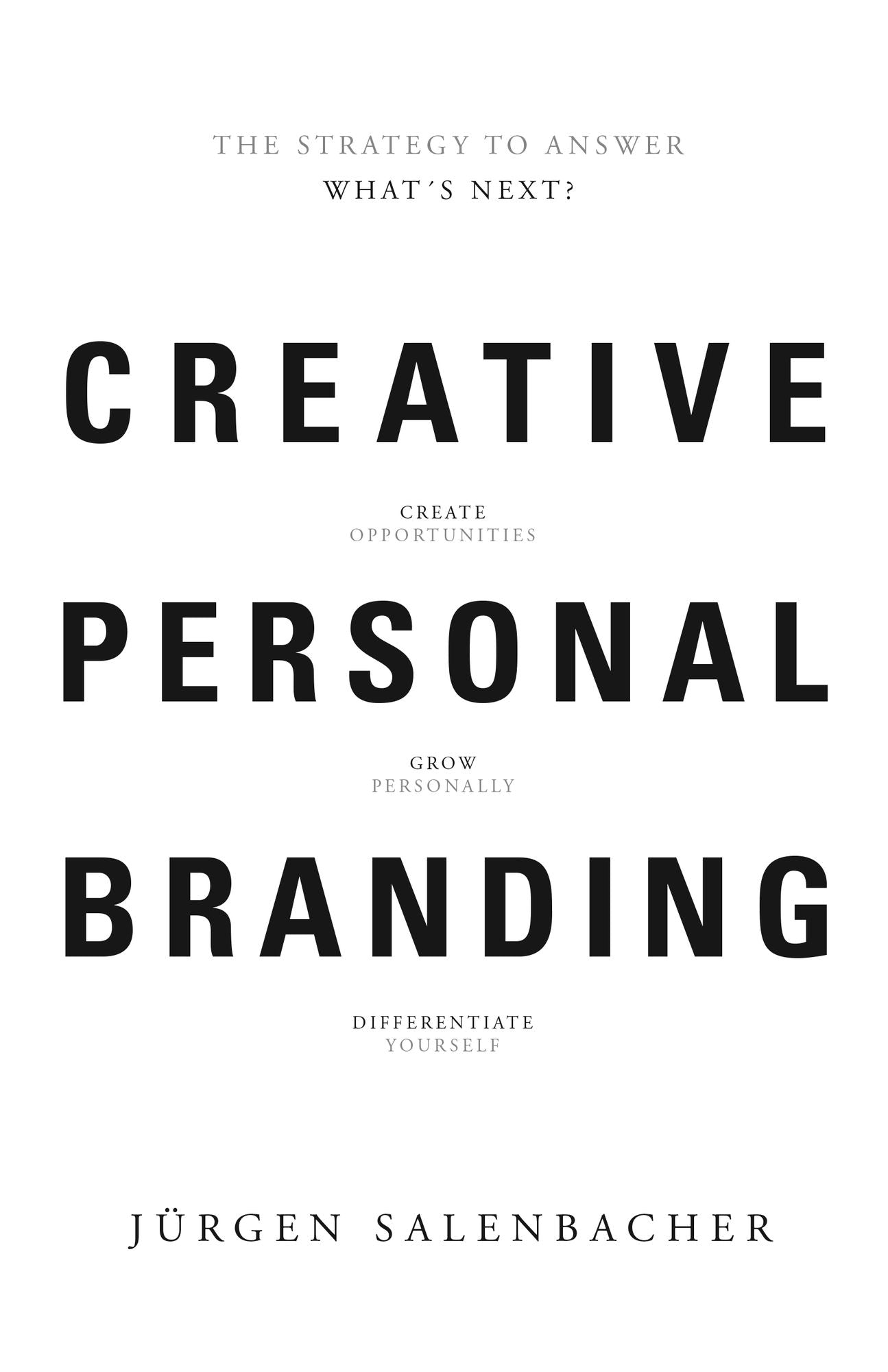 Creative Personal Branding: The Strategy to Answer: What's next