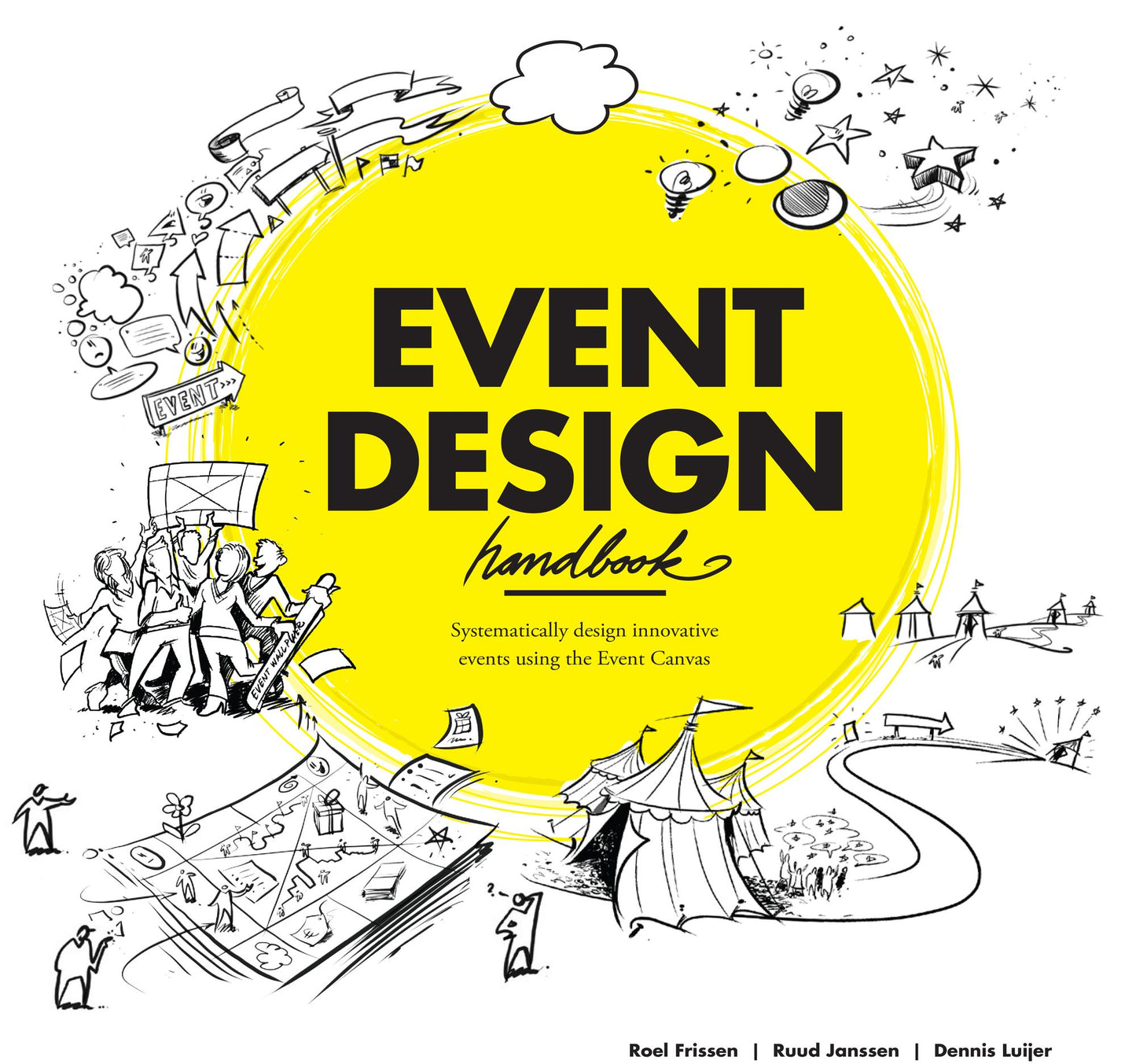 Event Design Handbook: Systematically Design Innovative Events Using the #Eventcanvas