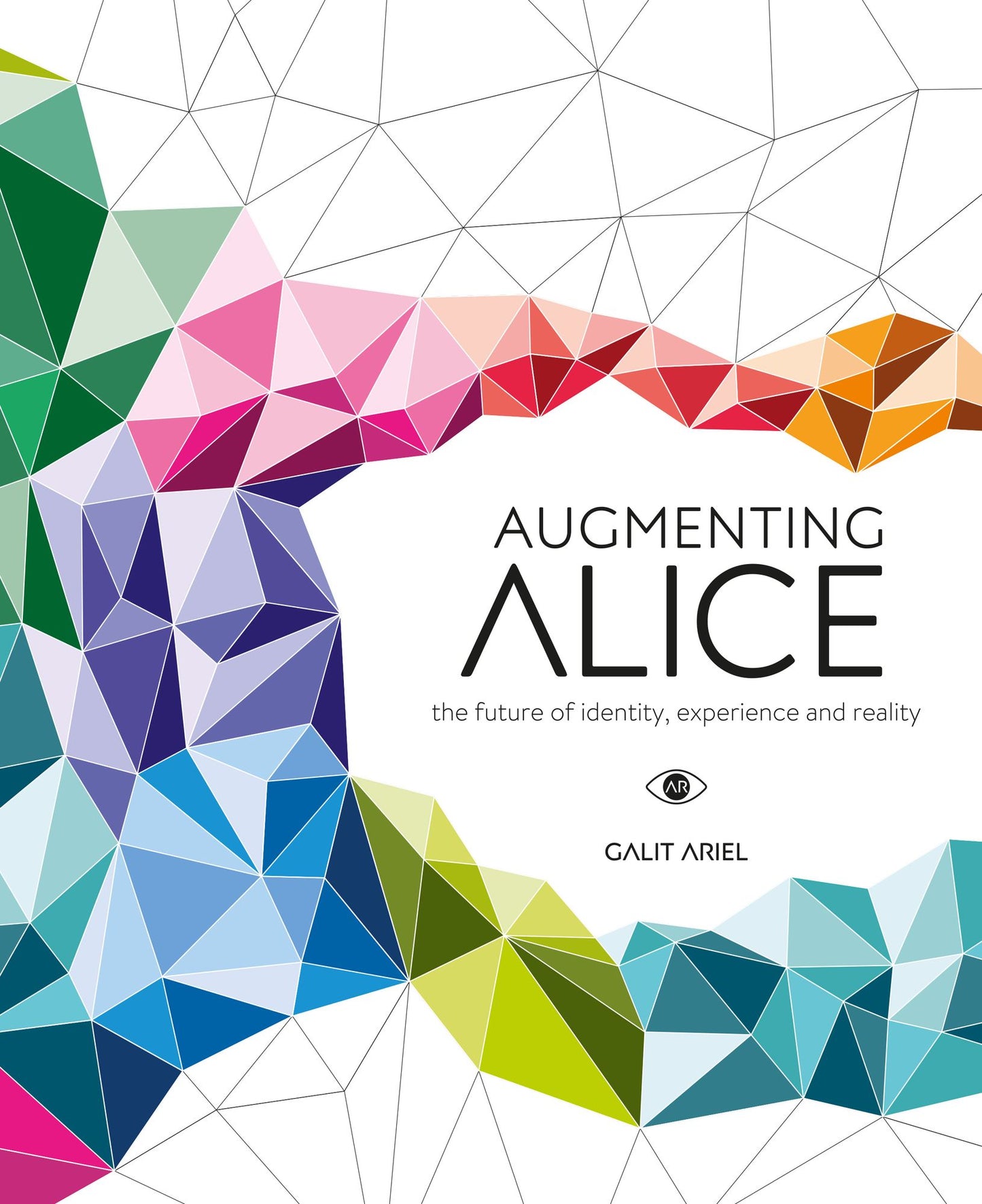 Augmenting Alice: The Future of Identity, Experience and Reality