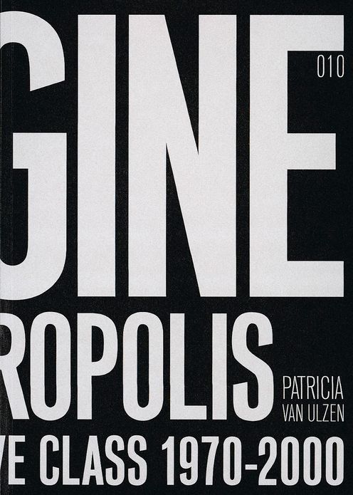 Imagine a Metropolis: Rotterdams Creative Class 1970-2000