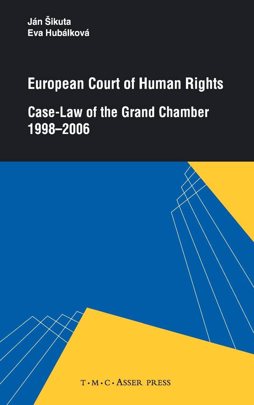 European Court of Human Rights: Case-Law of the Grand Chamber 1998-2006
