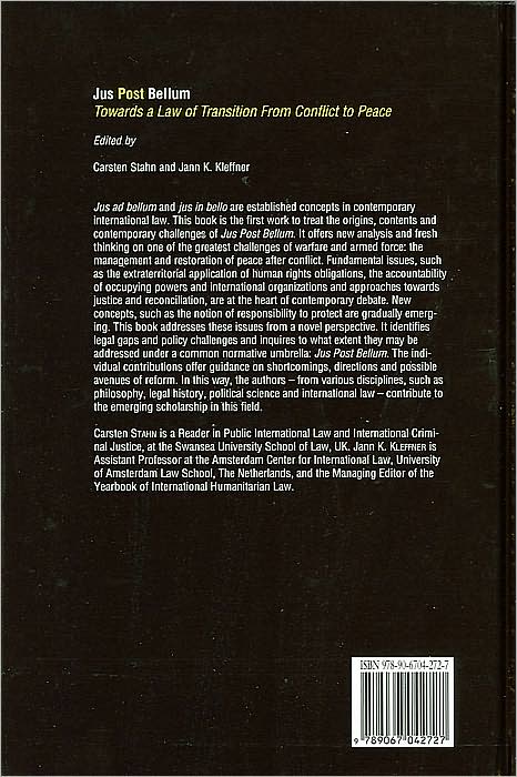 Jus Post Bellum: Towards a Law of Transition From Conflict to Peace
