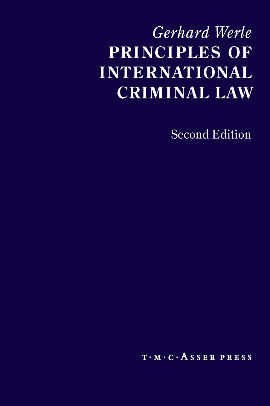 Principles of International Criminal Law: 2nd Edition