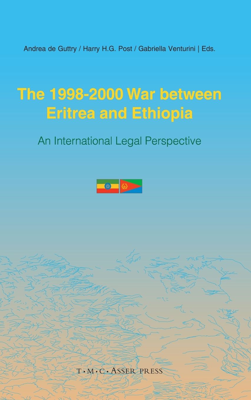 The 1998-2000 War Between Eritrea and Ethiopia: An International Legal Perspective