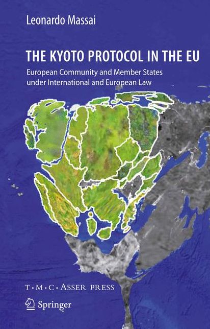 The Kyoto Protocol in the EU: European Community and Member States under International and European Law