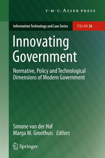 Innovating Government: Normative, Policy and Technological Dimensions of Modern Government