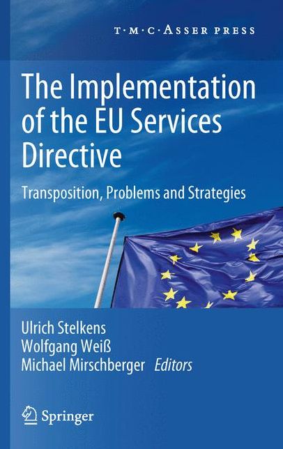 The Implementation of the EU Services Directive: Transposition, Problems and Strategies