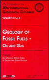 Geology of Fossil Fuels --- Oil and Gas: Proceedings of the 30th International Geological Congress, Volume 18 Part A