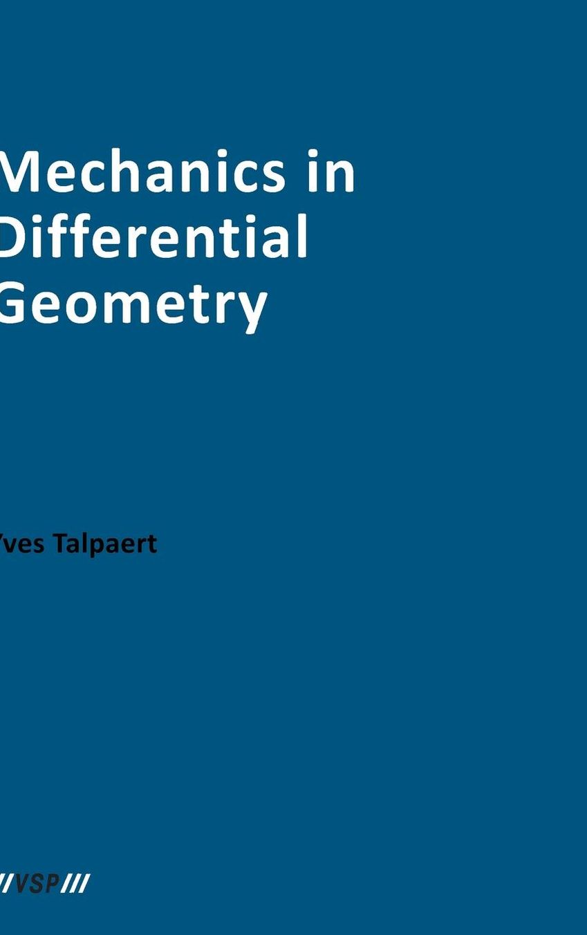 Mechanics in Differential Geometry