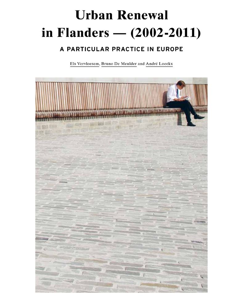Urban Renewal in Flanders 2002-2011: A Particular Practice in Europe