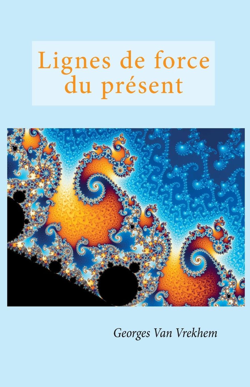 Lignes de force du présent
