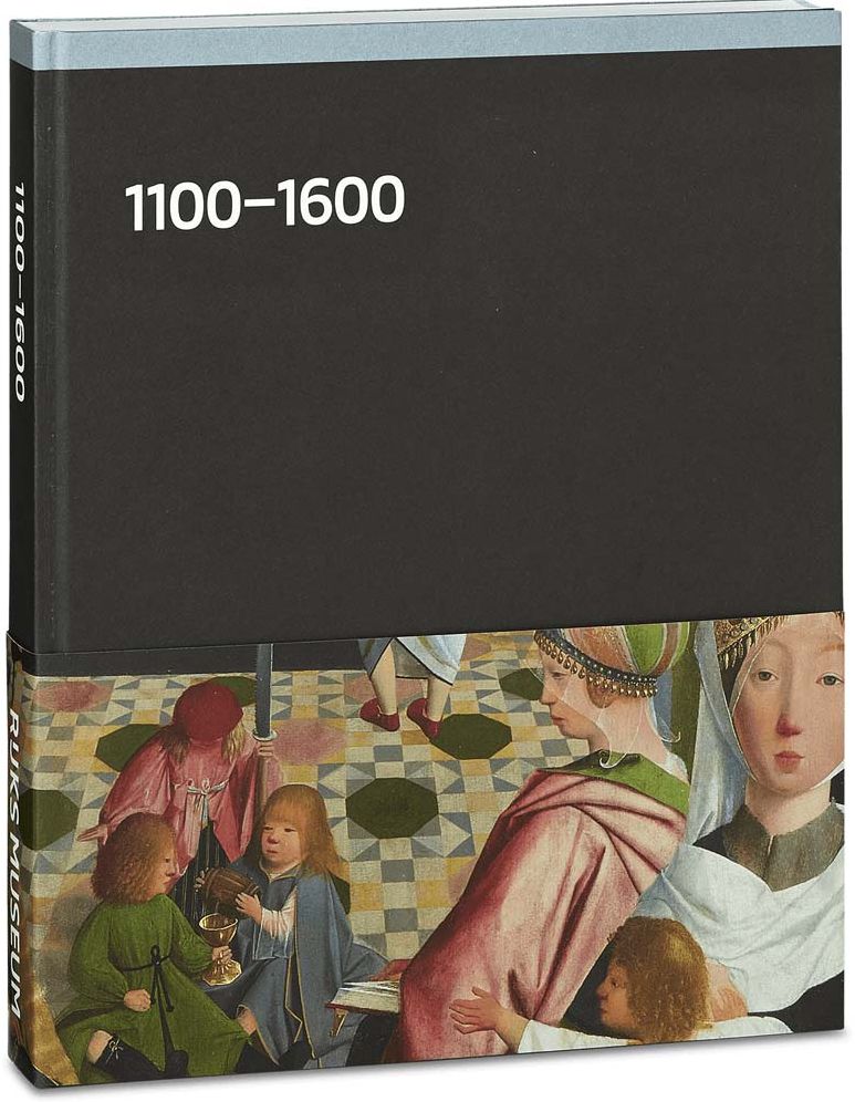 Rijksmuseum: 1100-1600