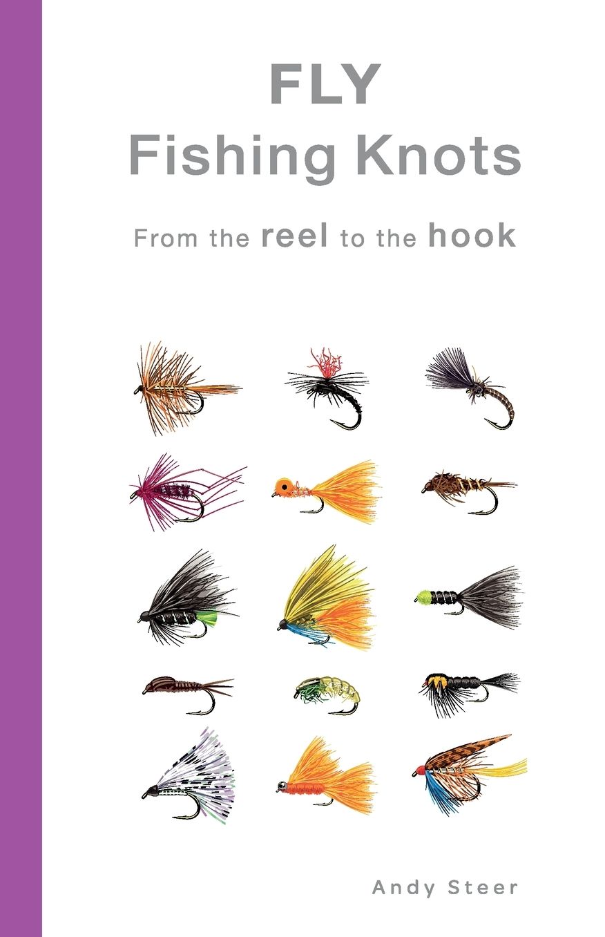 Fly Fishing Knots- From the reel to the hook