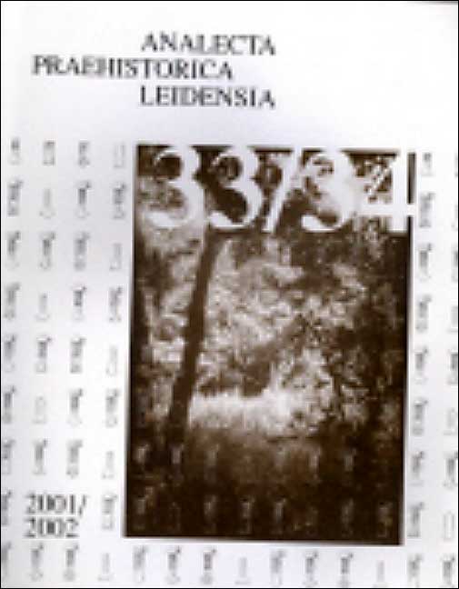 Sacrificial Landscapes: Cultural Biographies of Persons, Objects and 'Natural' Places in the Bronze Age of the Southern Netherlands, C. 2300-600 BC