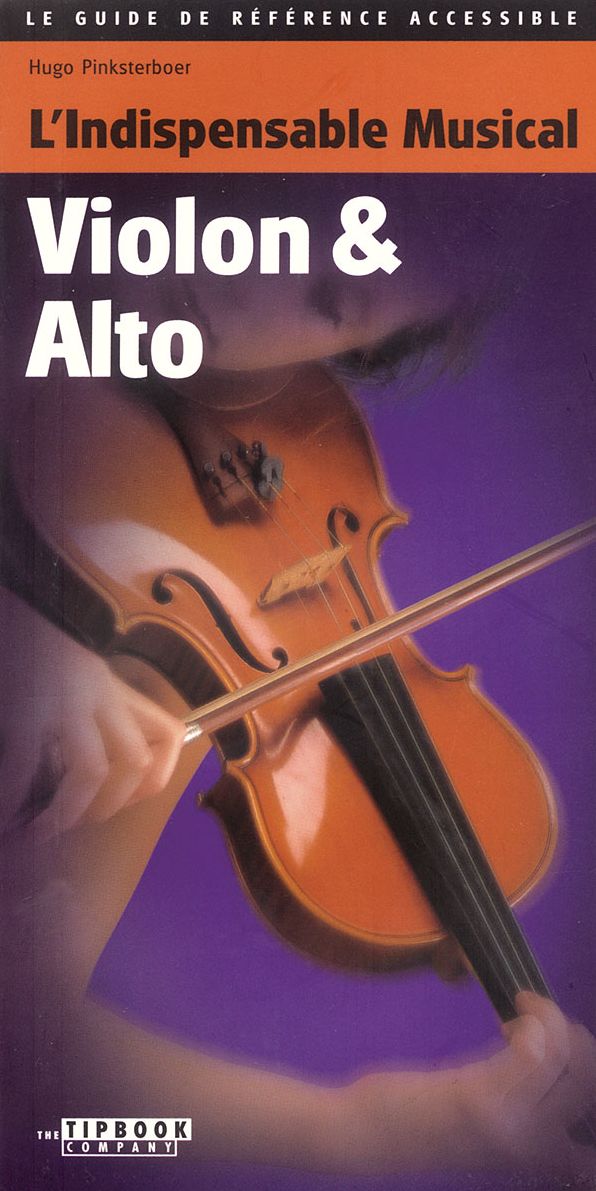 Tipbook - Violon and Alto: L'indispensable Musical Violon and Alto