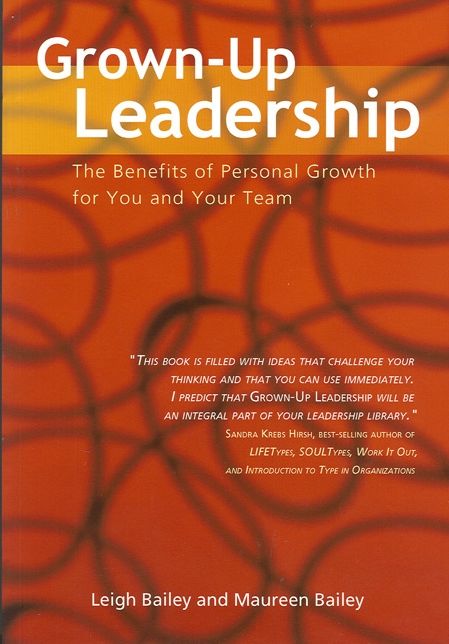 Grown-up Leadership: The Benefits of Personal Growth for You and Your Team