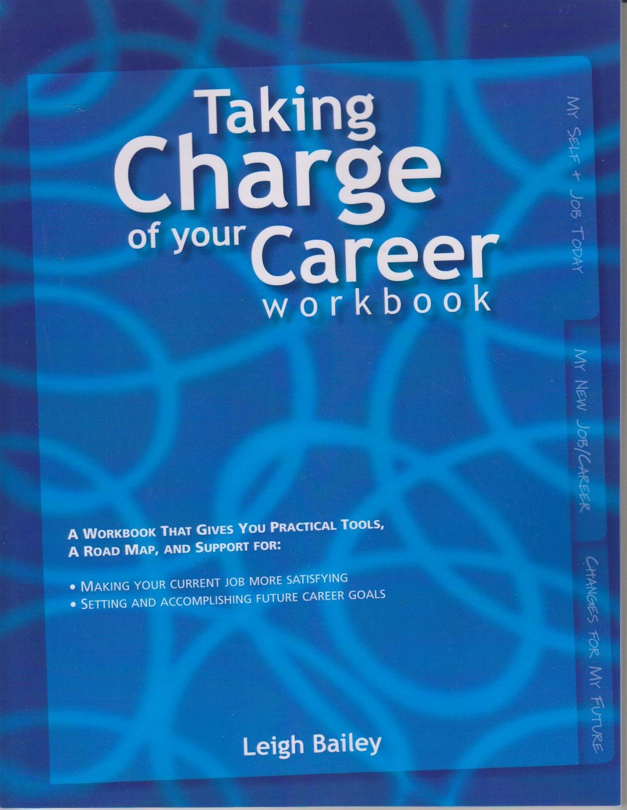Taking Charge of Your Career Workbook: The Proven Process for Job Satisfaction
