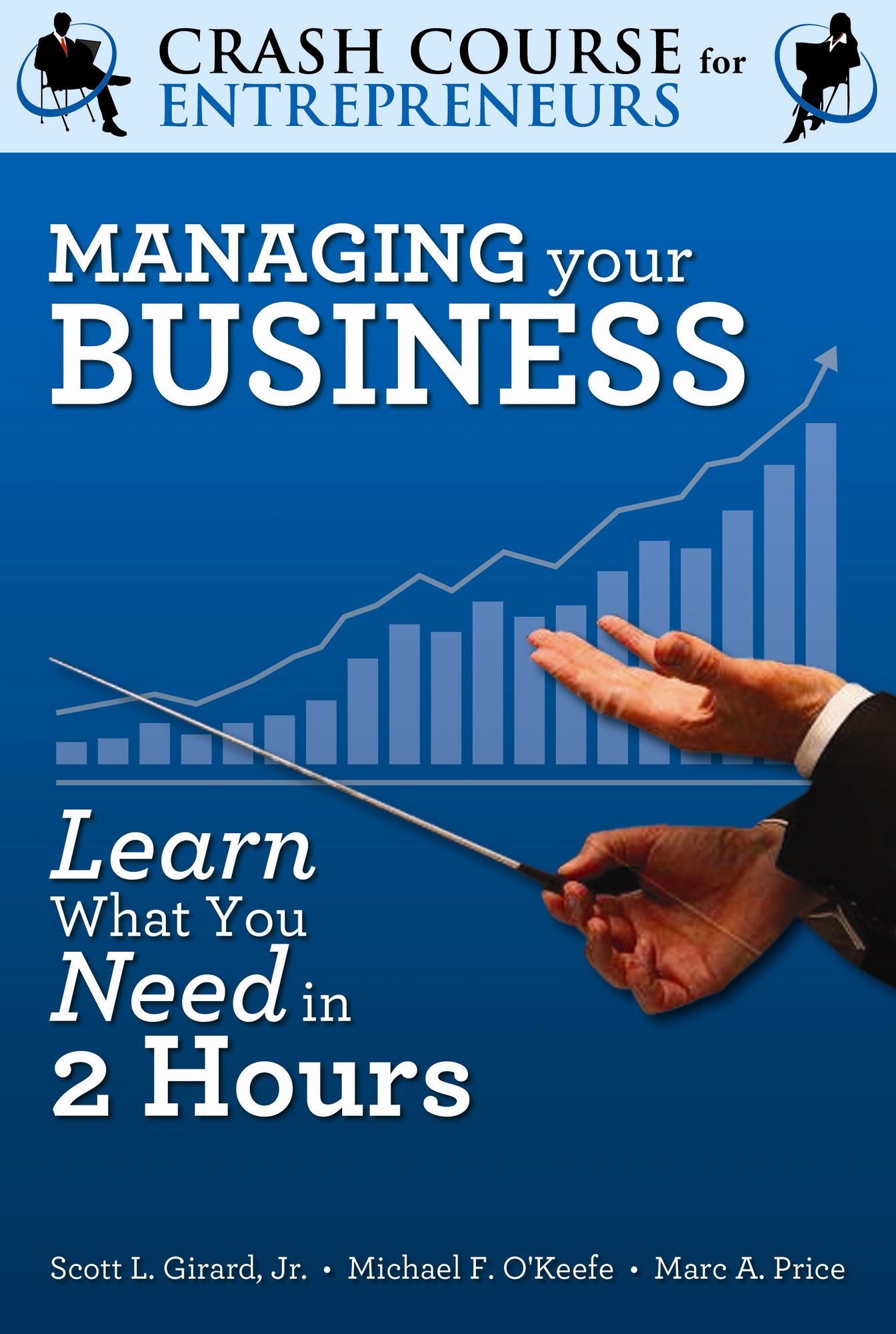 Managing Your Business: Learn What You Need to Know in Two Hours