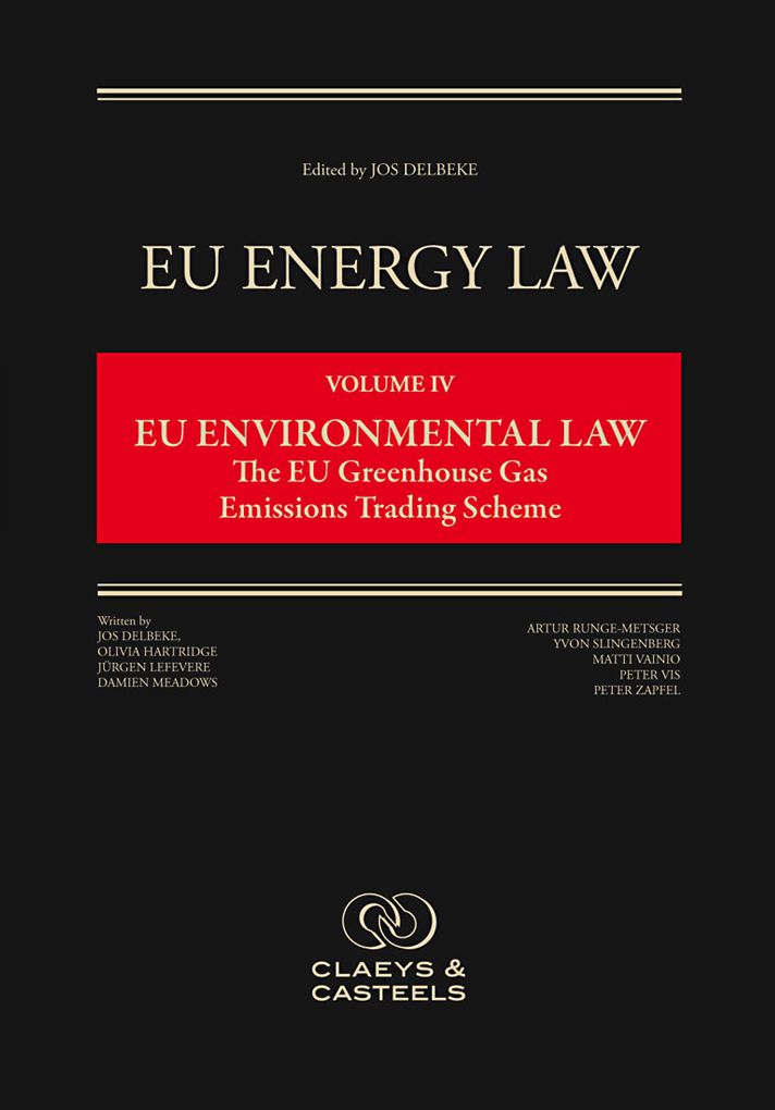 EU Energy Law : Eu Environmental Law, the EU Greenhouse Gas Emissions Trading System