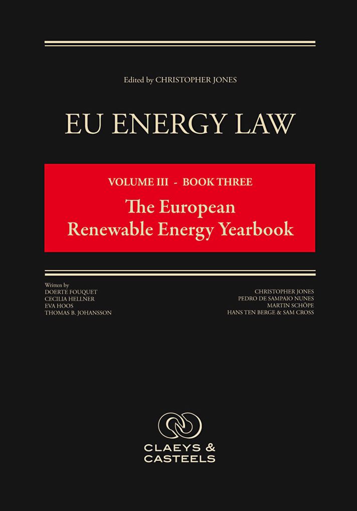 Eu Energy Law: Volume III - Book Three, the European Renewable Energy Yearbook