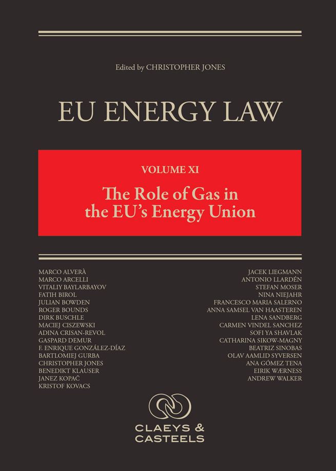 Eu Energy Law Volume XI, the Role of Gas in the Eu's Energy Union