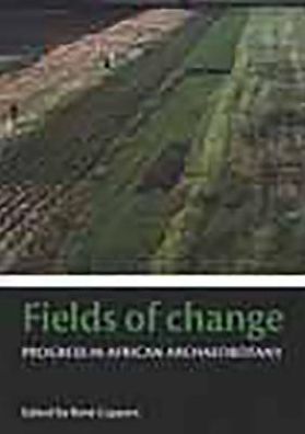 Fields of Change: Progress in African Archaeobotany