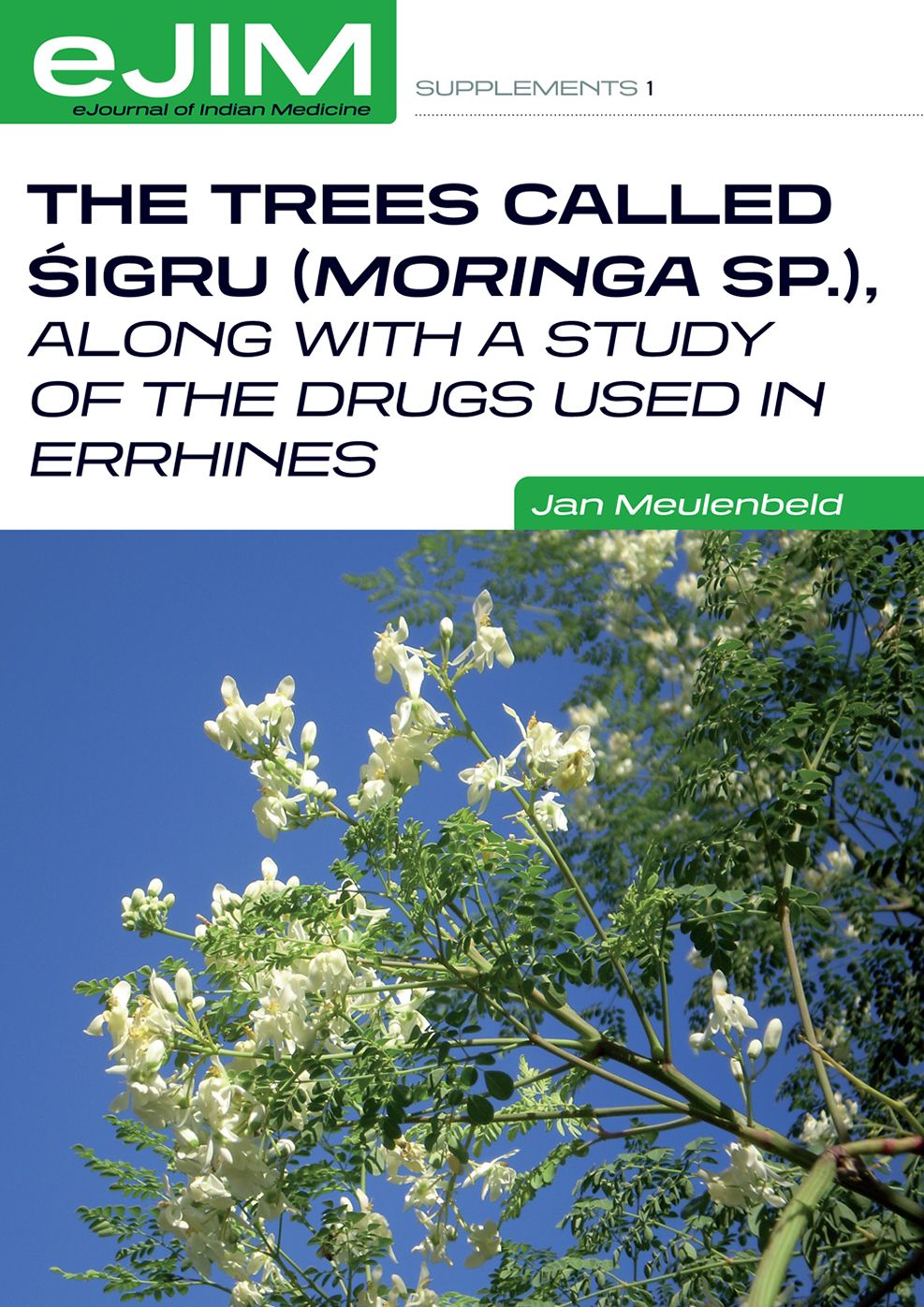 The Trees Called Sigru (Moringa sp.), along with a study of the drugs used in errhines