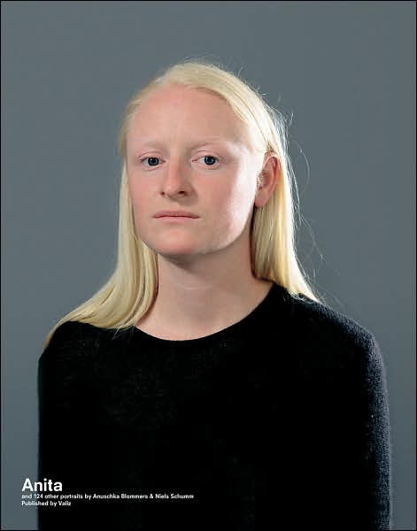 Anuschka Blommers & Niels Schumm: Anita and 124 other portraits