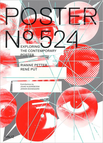 Poster No. 524: The Deconstruction of the Contemporary Poster