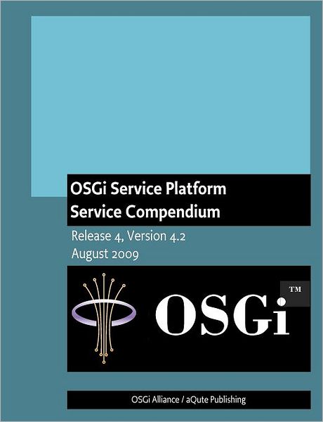 OSGi Service Platform Service Compendium