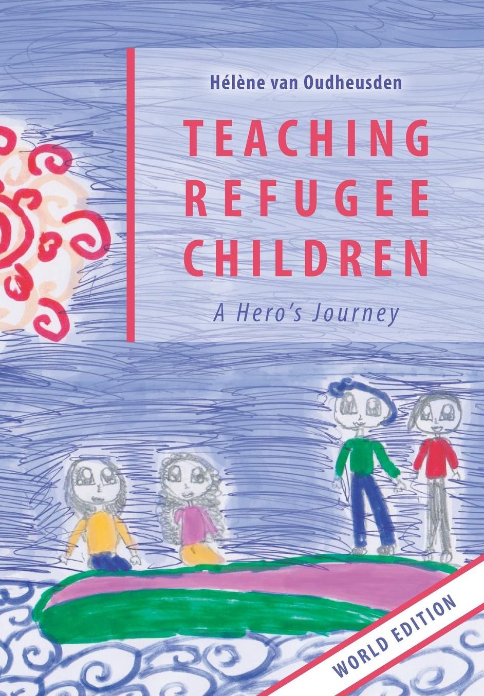 Teaching Refugee Children: A Hero's Journey