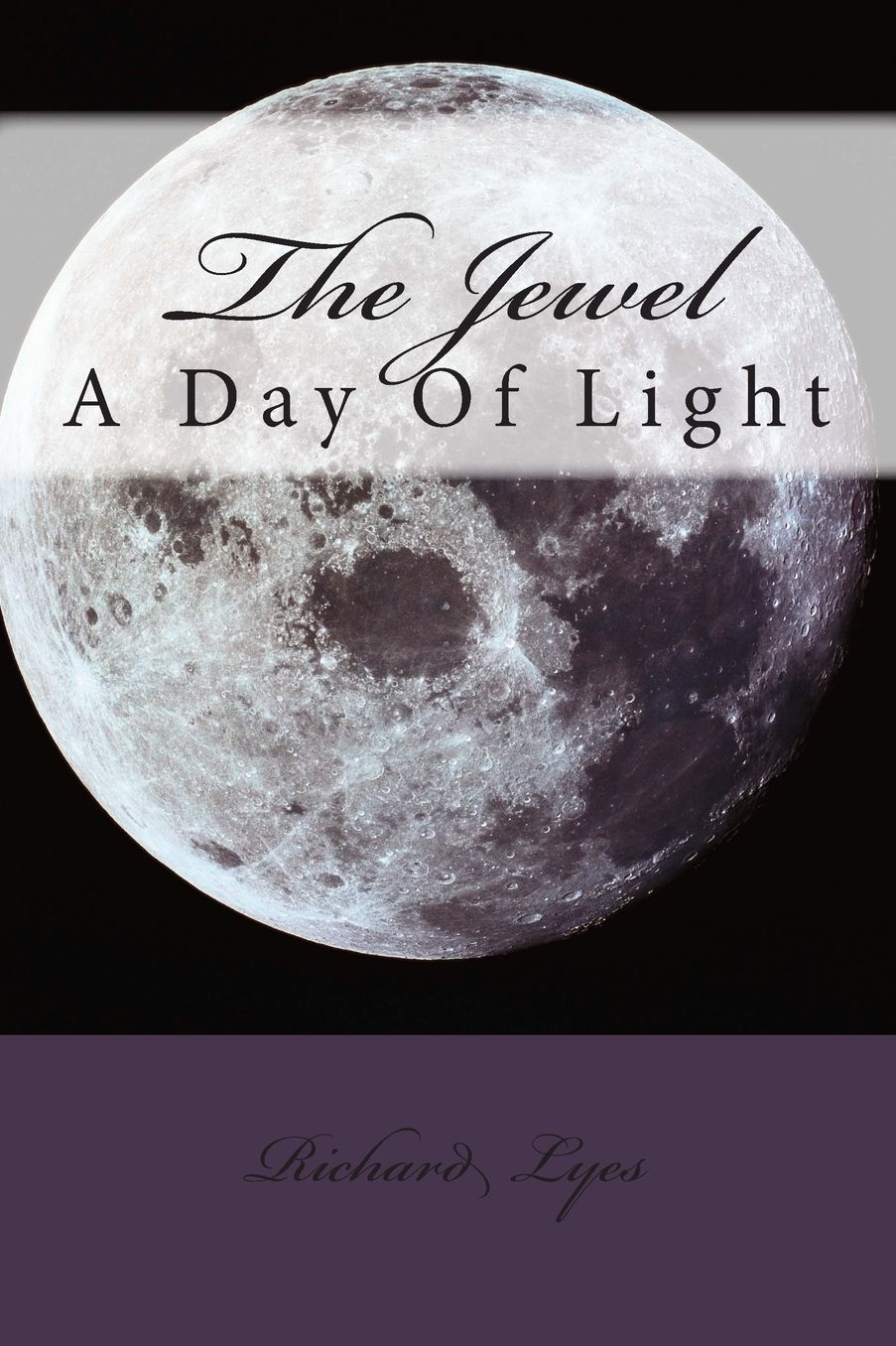 The Jewel: A Day of Light