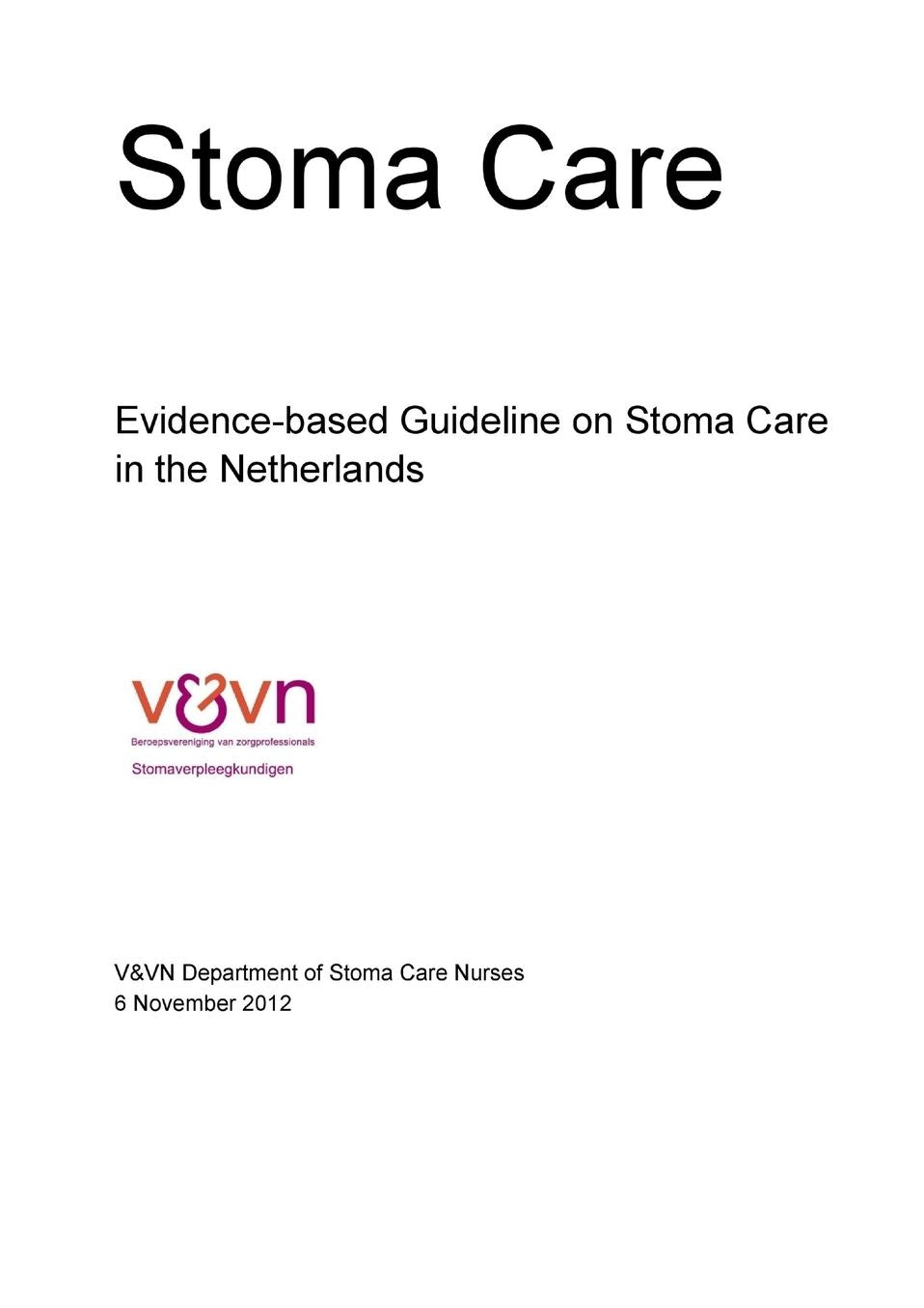 Evidence-Based Guideline on Stoma Care in the Netherlands