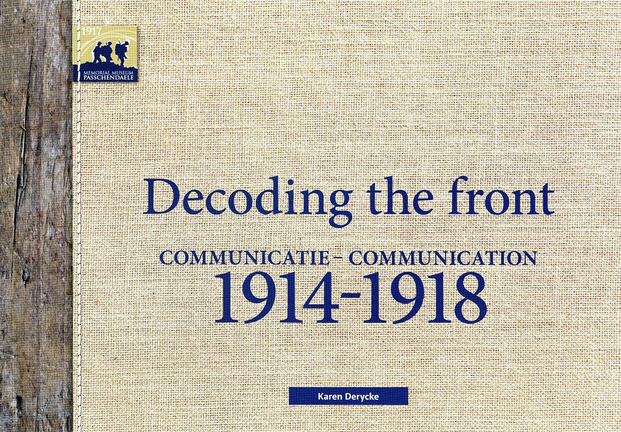 Decoding the Front: Communication 1914-1918