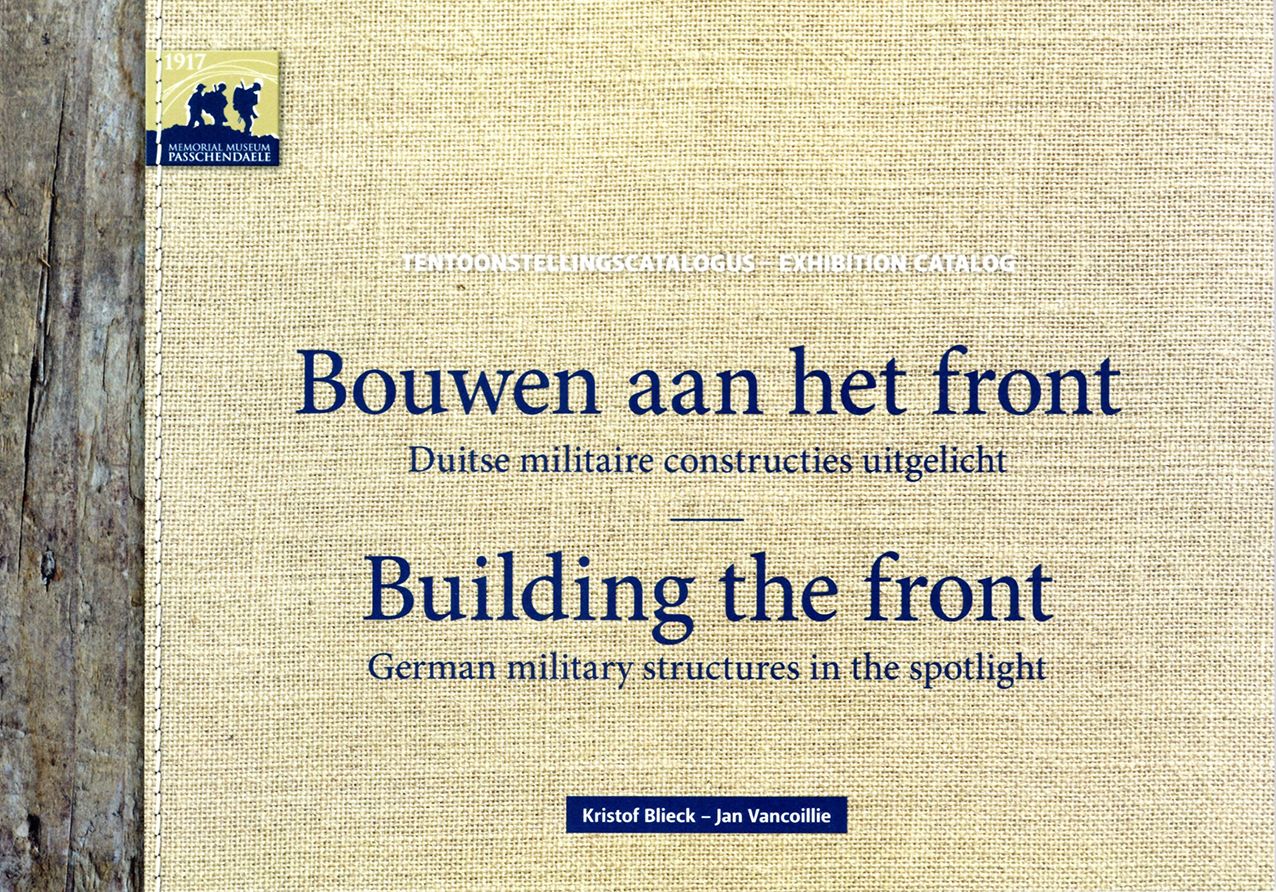Building the Front: German Military Structures in the Spotlight