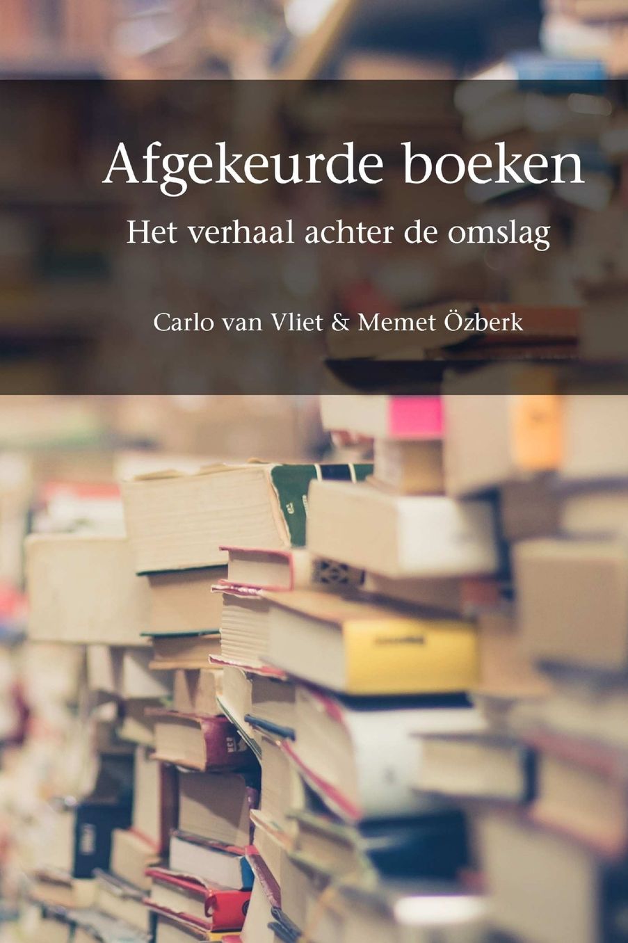 Afgekeurde boeken: het verhaal achter de omslag