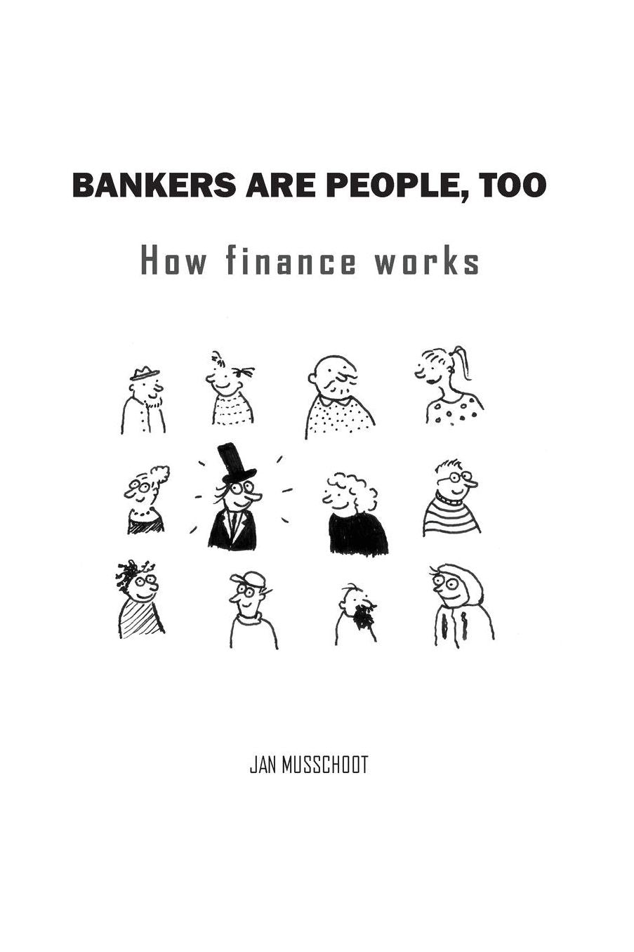 Bankers are people, too: How finance works