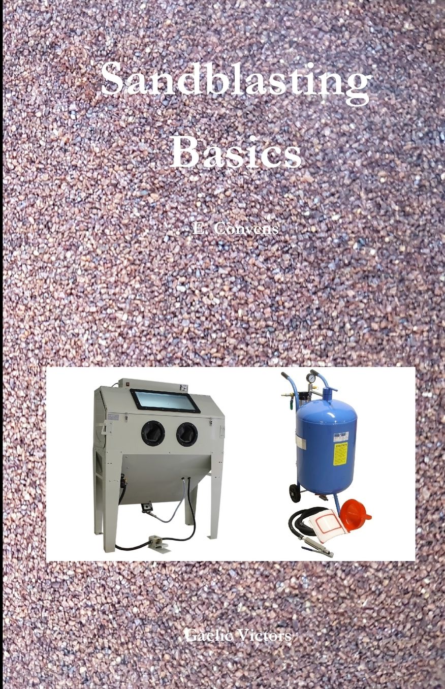 Sandblasting Basics