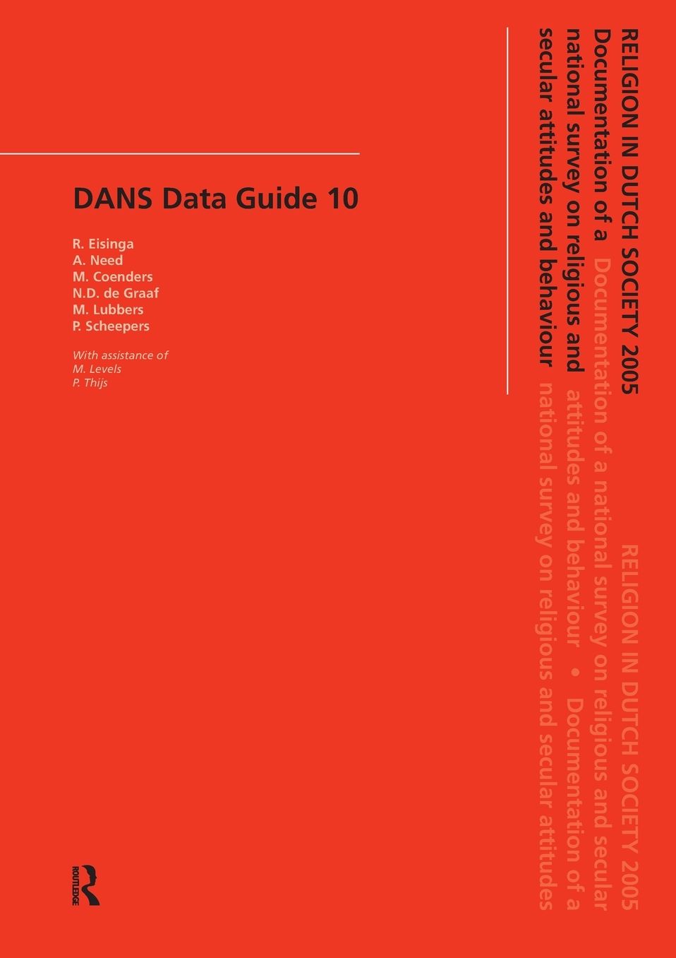 Religion in Dutch Society 2005: Documentation of a National Survey on Religious and Secular Attitudes and Behaviour