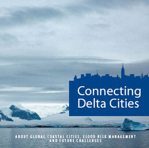 Connecting Delta Cities: Coastal Cities, Flood Risk Management and Adaptation to Climate Change