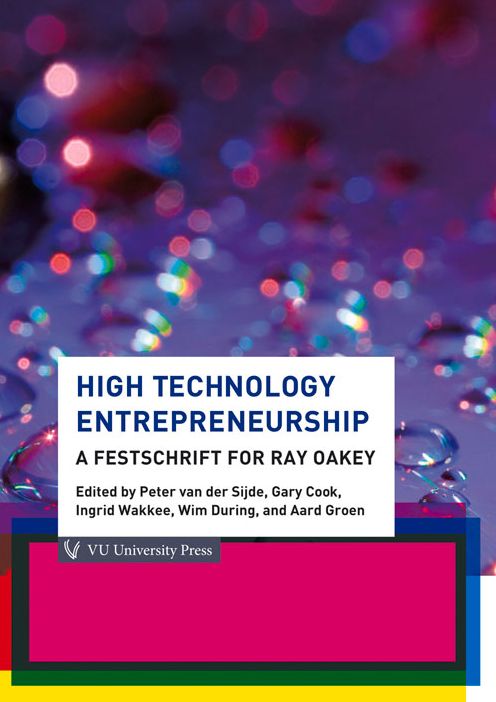 High Technology Entrepreneurship: A Festschrift for Ray Oakey