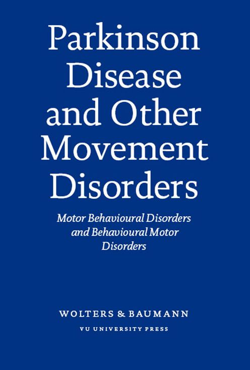 Parkinson Disease and Other Movement Disorders: Motor Behavioral Disorders and Behavioral Motor Disorders