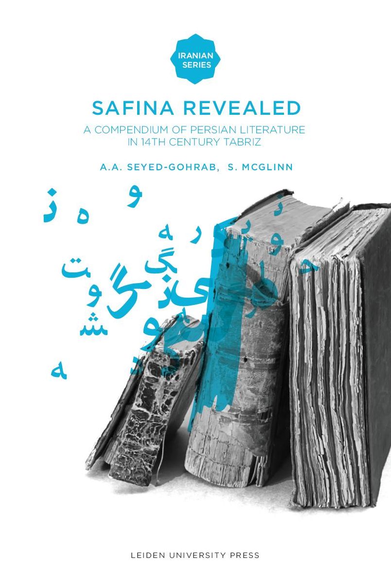 Safina Revealed: A Compendium of Persian Literature in 14th Century Tabriz