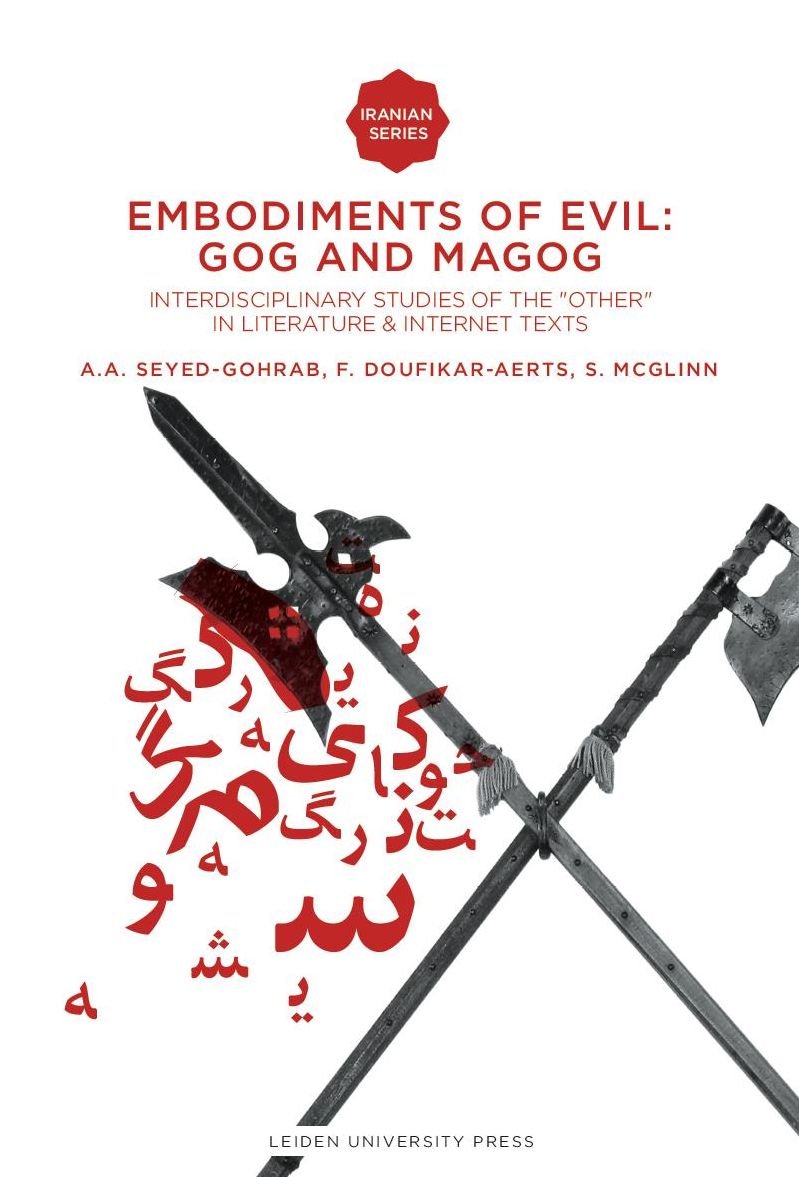 Embodiments of Evil: Gog and Magog: Interdisciplinary Studies of the "Other" in Literature & Internet Texts