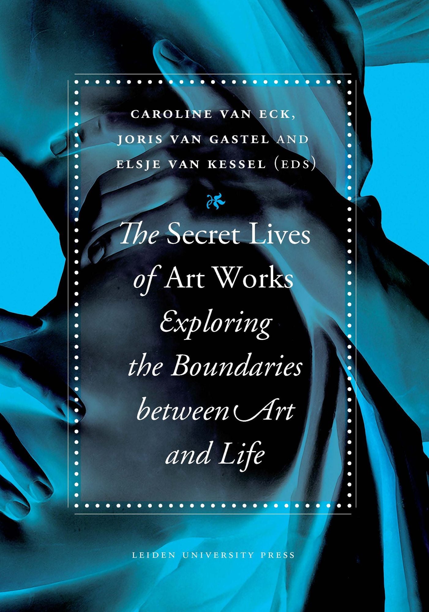 The Secret Lives of Art Works: Exploring the Boundaries between Art and Life