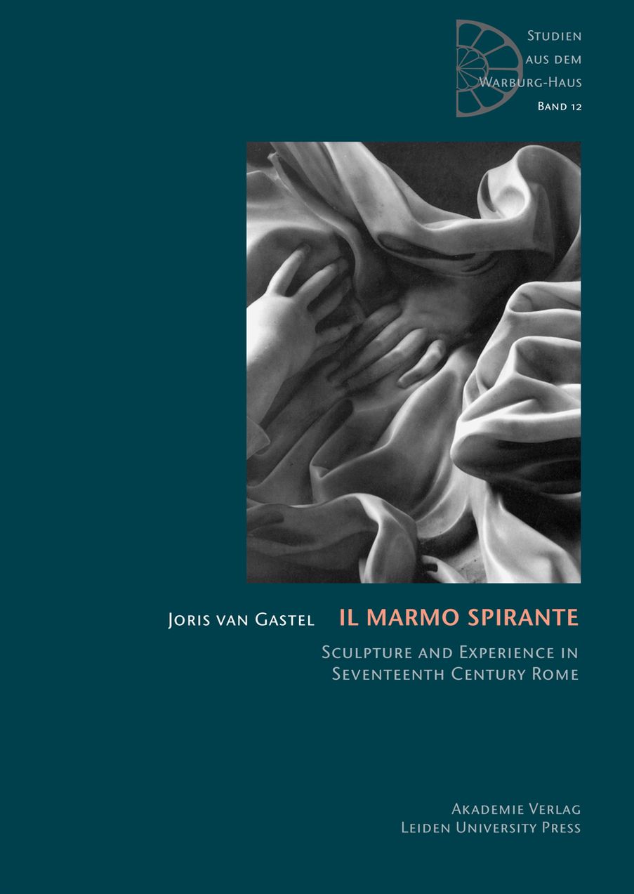 Il Marmo Spirante: Sculpture and Experience in Seventeenth-Century Rome
