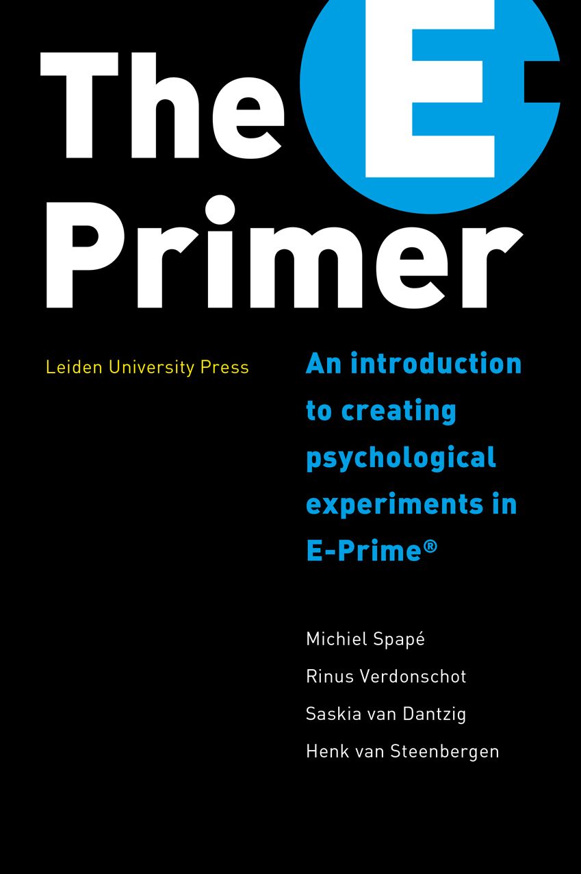 The E-Primer: An Introduction to Creating Psychological Experiments in E-Prime