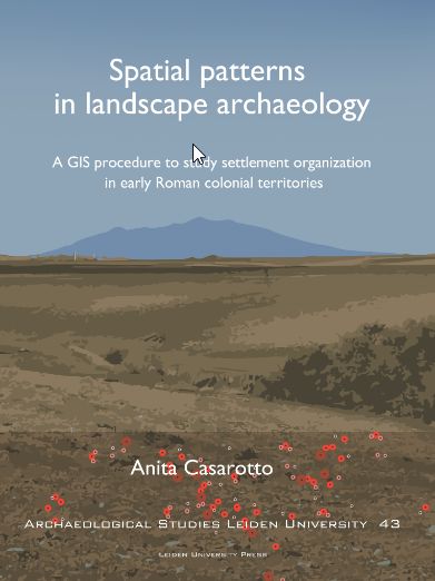 Spatial Patterns in Landscape Archaeology: A GIS Procedure to Study Settlement Organization in Early Roman Colonial Territories