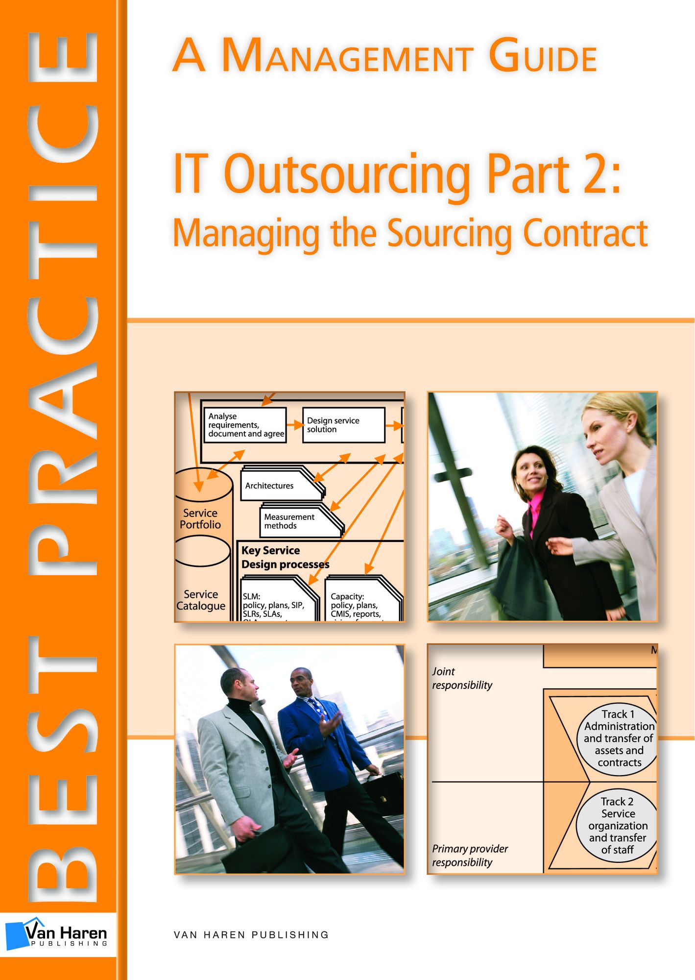IT Outsourcing Part 2: Managing The Contract - A Management Guide